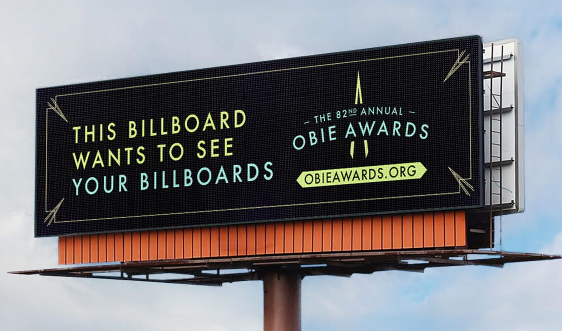 Billboard for the Outdoor Advertising Association of America with 82nd Annual Obie Awards logo & “This billboard wants to see your billboards.”