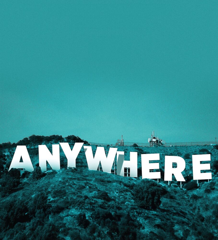 Hollywood letters changed to "ANYWHERE"