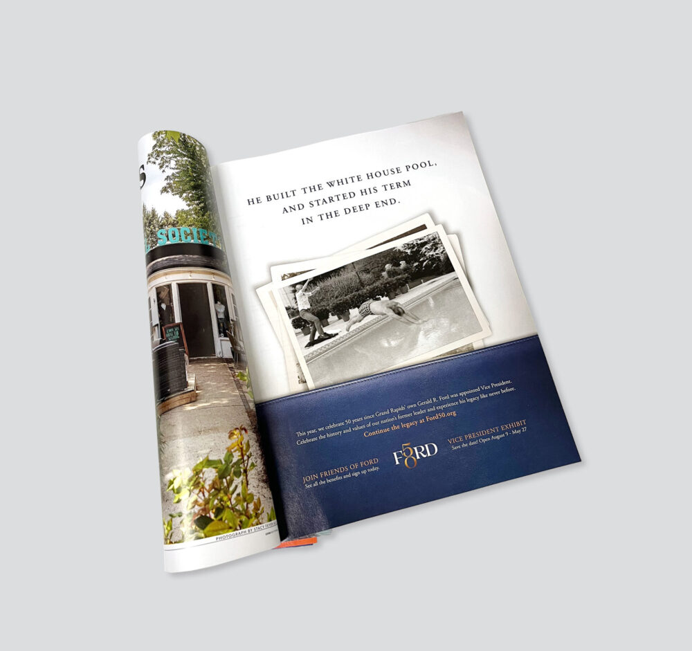 Magazine full page ad with old photos, including Gerald R. Ford diving. “He built the white house pool, & started his term in the deep end.”