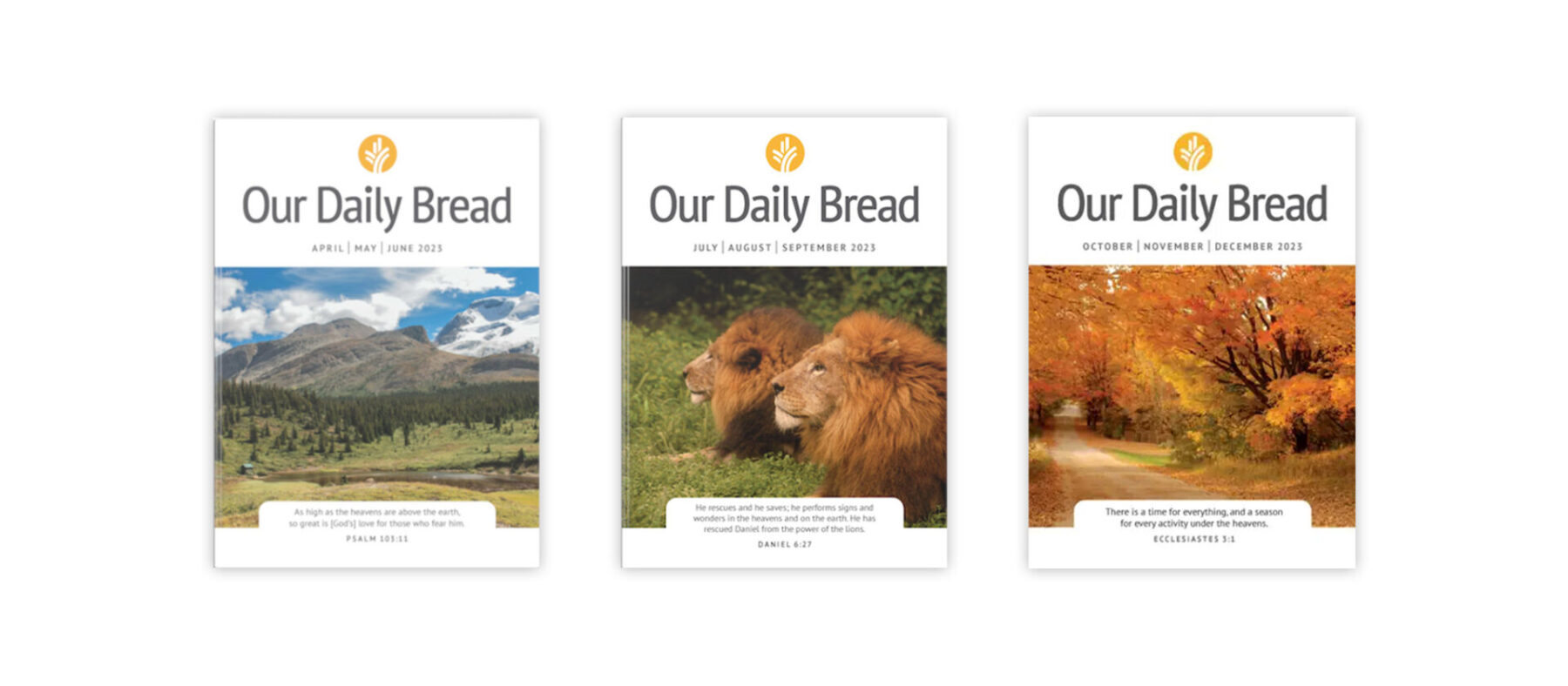 3 covers designed for Our Daily Bread Ministries each featuring a different image of nature and a bible verse.