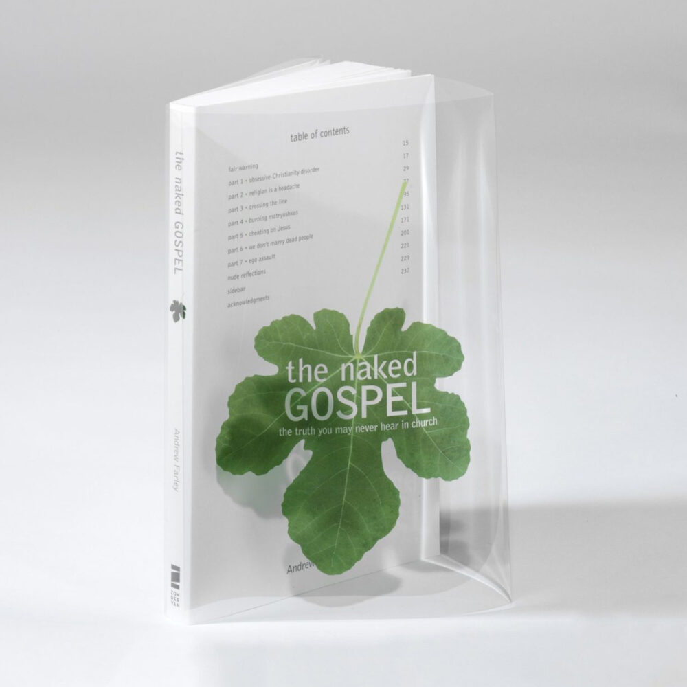 Book cover for Zondervan featuring a clear cover with an image of a fig leaf and the title, “The naked gospel.”