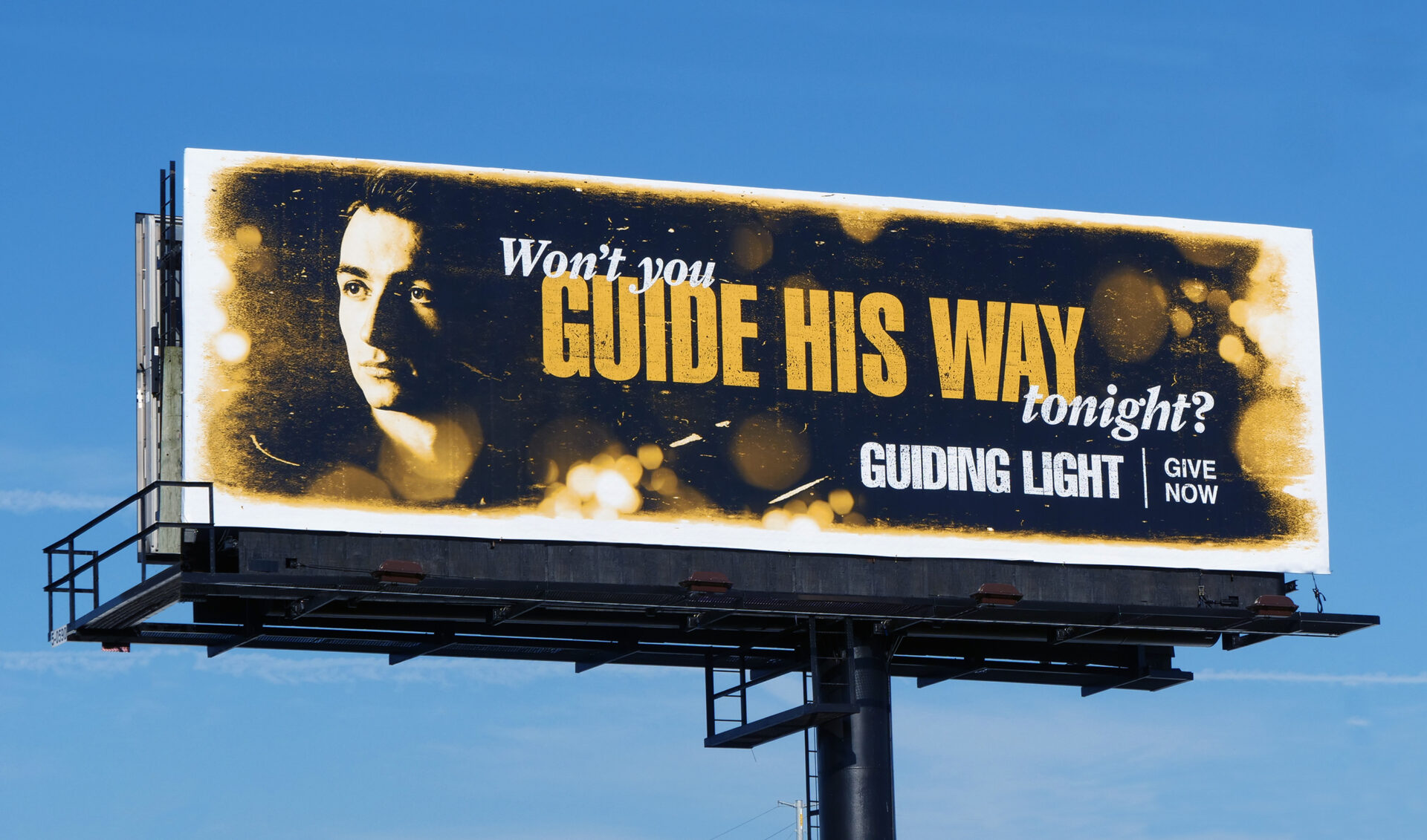 Out of home bulletin for Guiding Light. Won't you guide his way tonight?